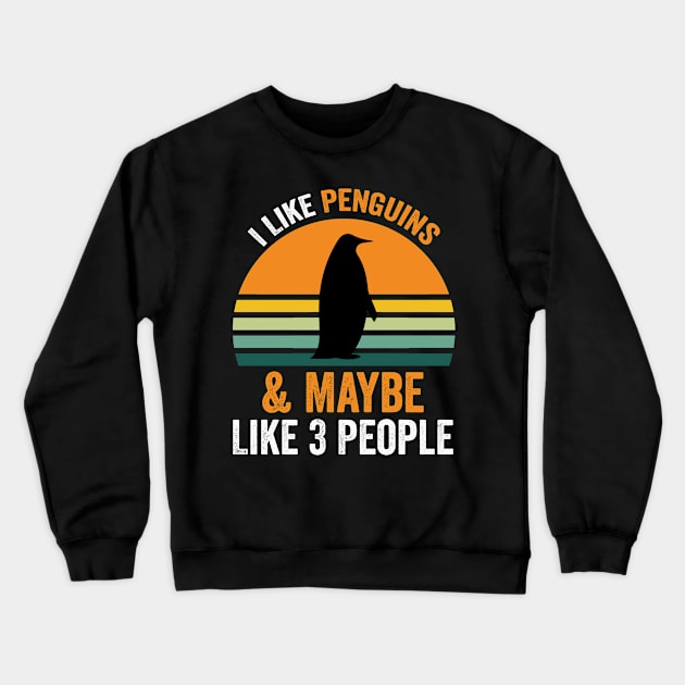 I Like Penguins And Maybe Like 3 People Funny Penguin Vintage Crewneck Sweatshirt by Hiyokay